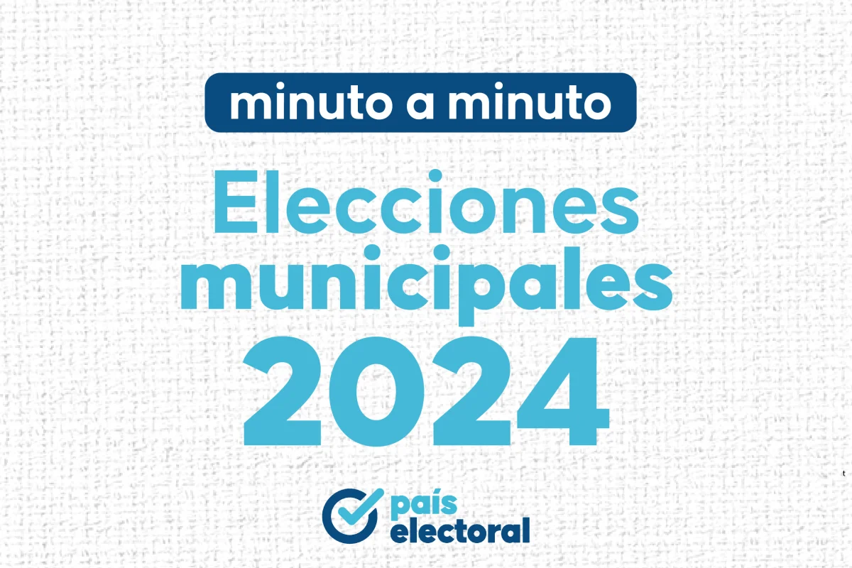 MINUTO A MINUTO: Elecciones municipales 2024