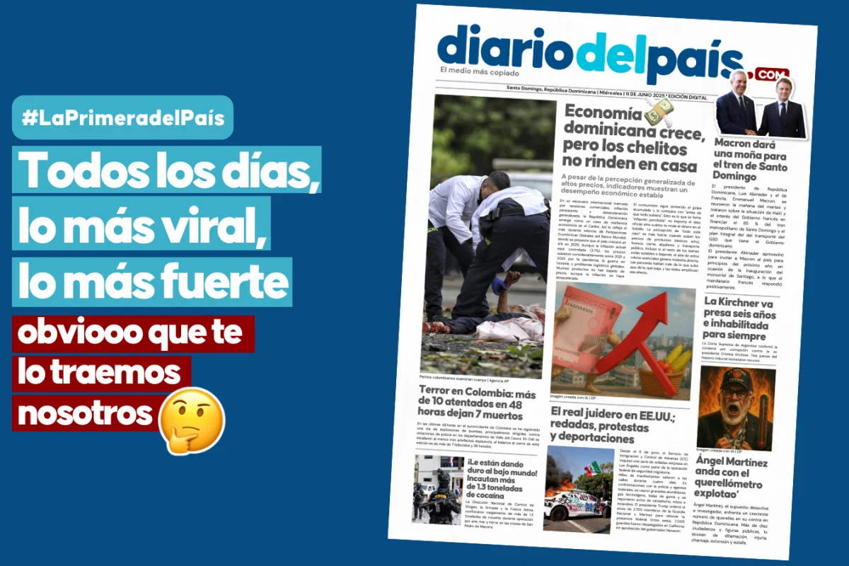 Economía dominicana, atentados en Colombia y Kirchner condenada: Las noticias para iniciar el 11 de junio