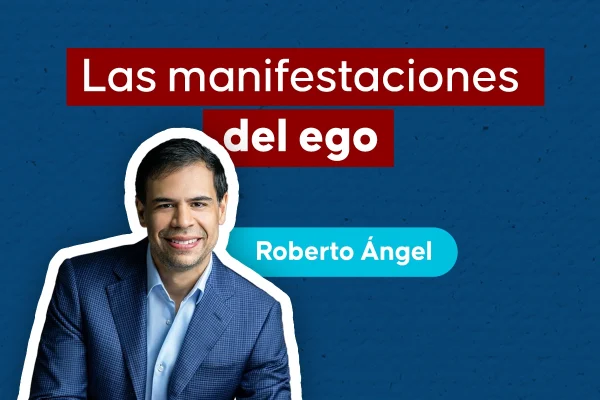 Las manifestaciones del ego