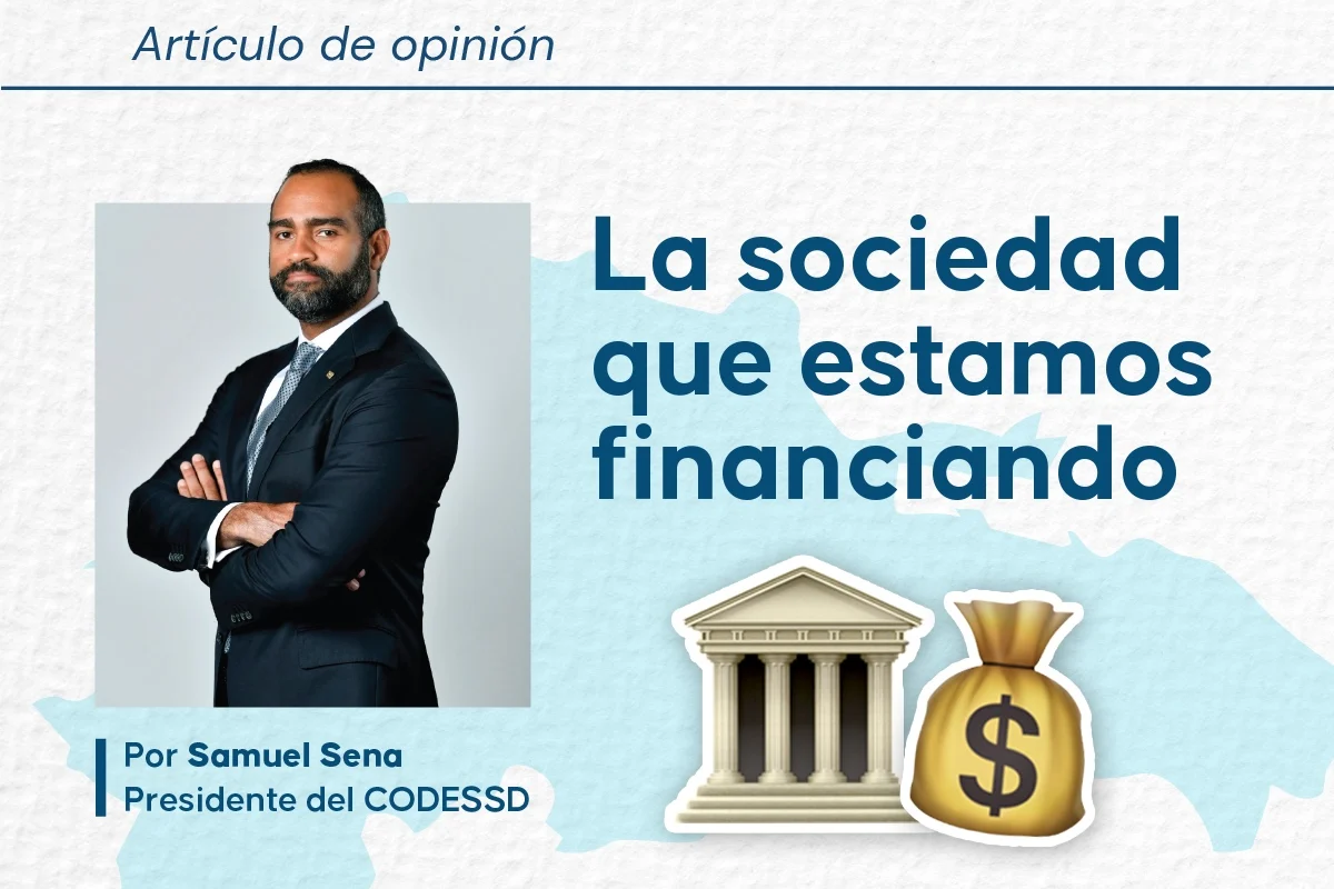 La sociedad que estamos financiando