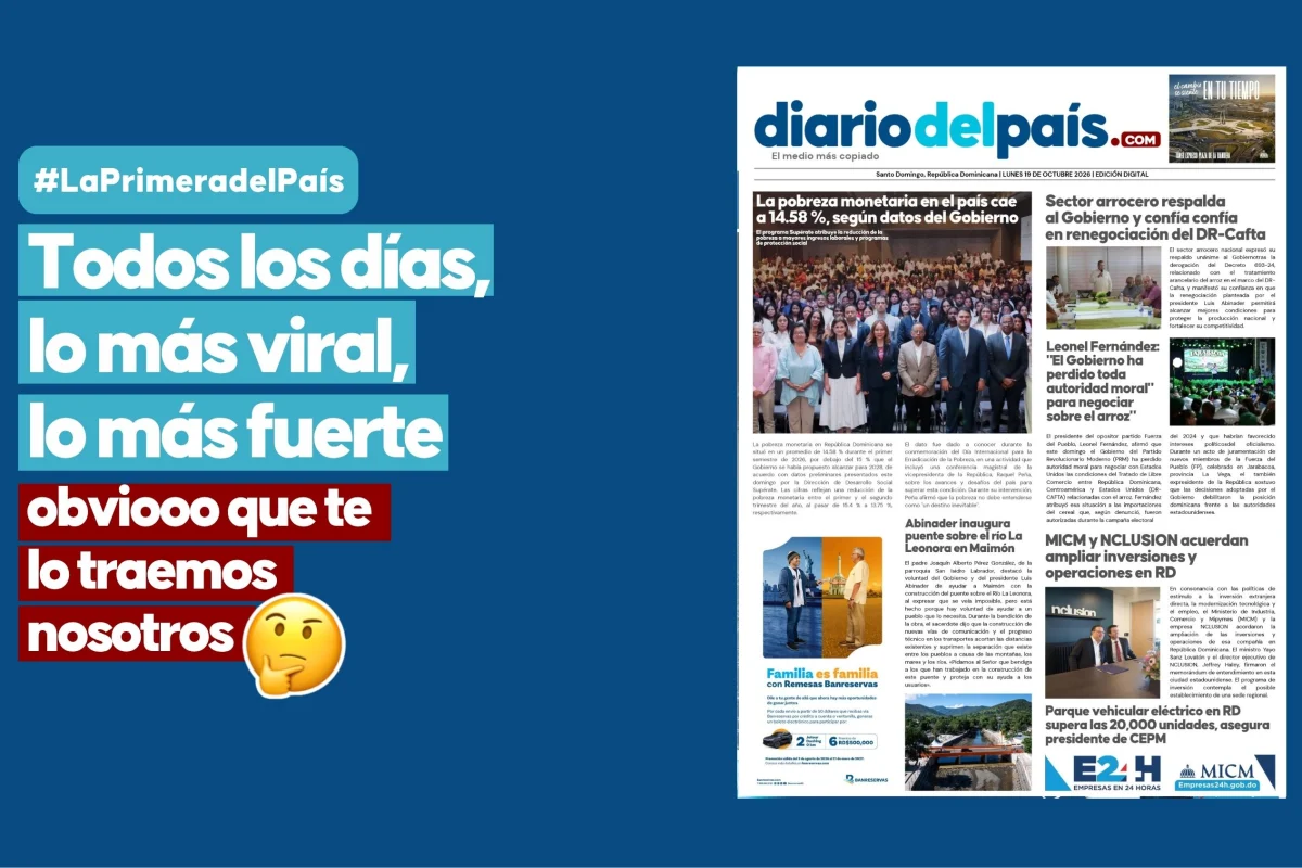 Pobreza pa' abajo, arroceros y Gobierno alineados con el DR-Cafta, y Leonel en chisme